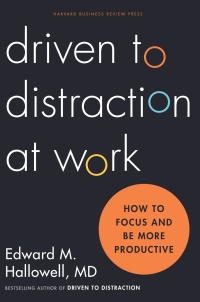 Omslagafbeelding: Driven to Distraction at Work 9781422186411