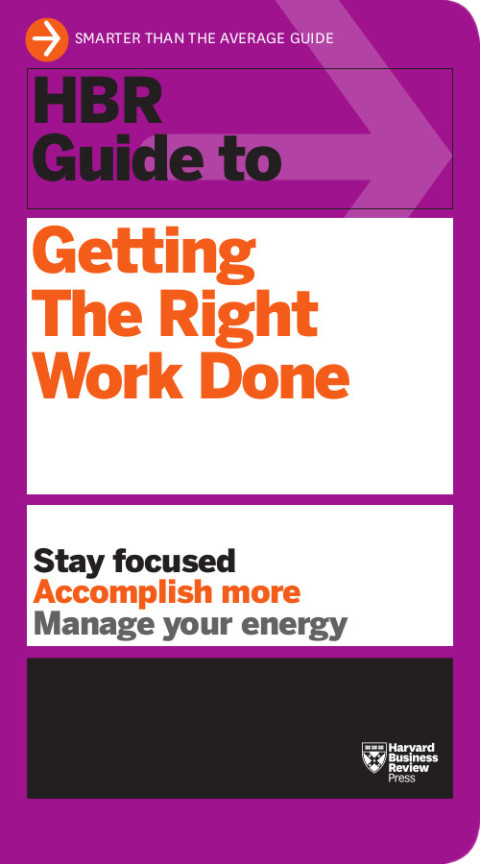 HBR Guide to Getting the Right Work Done (HBR Guide Series) - FULL INSTANT DOWNLOAD | PDF DOCX EPUB
