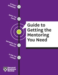 Cover image: HBR Guide to Guide to Getting the Mentoring You Need 9781422187517