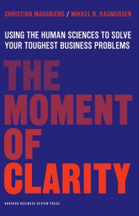 Cover image: The Moment of Clarity 9781422191903
