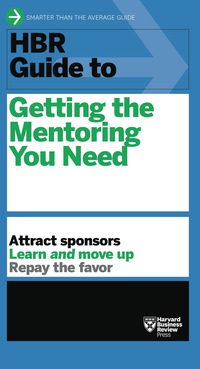 Imagen de portada: HBR Guide to Getting the Mentoring You Need (HBR Guide Series) 9781422196007