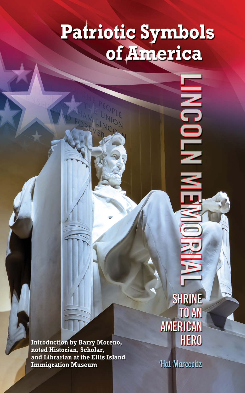 Lincoln Memorial Shrine to an American Hero