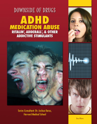 Cover image: ADHD Medication Abuse 9781422231890.0