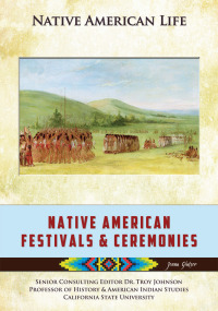 Cover image: Native American Festivals & Ceremonies 9781422229705