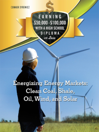 Cover image: Energizing Energy Markets: Clean Coal, Shale, Oil, Wind, and Solar 9781422228944
