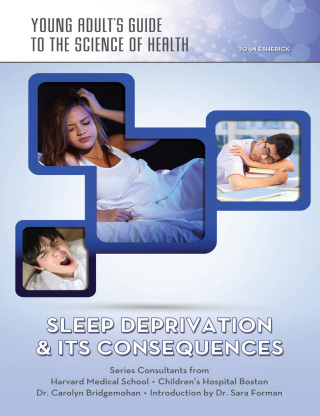Cover image: Sleep Deprivation & Its Consequences 9781422228159