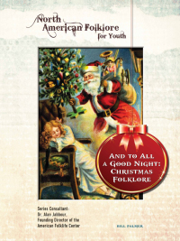 Cover image: And to All a Good Night: Christmas Folklore 9781422224878
