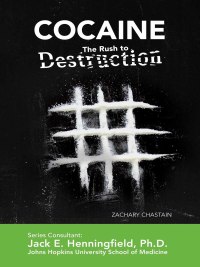 Cover image: Cocaine: The Rush to Destruction
