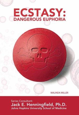 Cover image: Ecstasy: Dangerous Euphoria 9781422224502.0