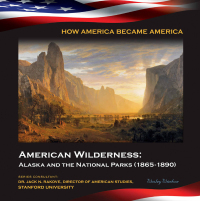 Cover image: American Wilderness: Alaska and the National Parks (1865-1890) 9781422224052