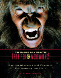 Cover image: Ancient Werewolves and Vampires 9781422219553.0