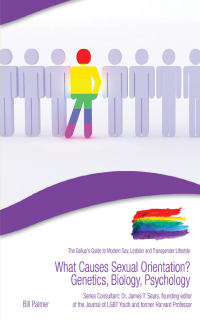 Cover image: What Causes Sexual Orientation? Genetics, Biology, Psychology 9781422218761.0