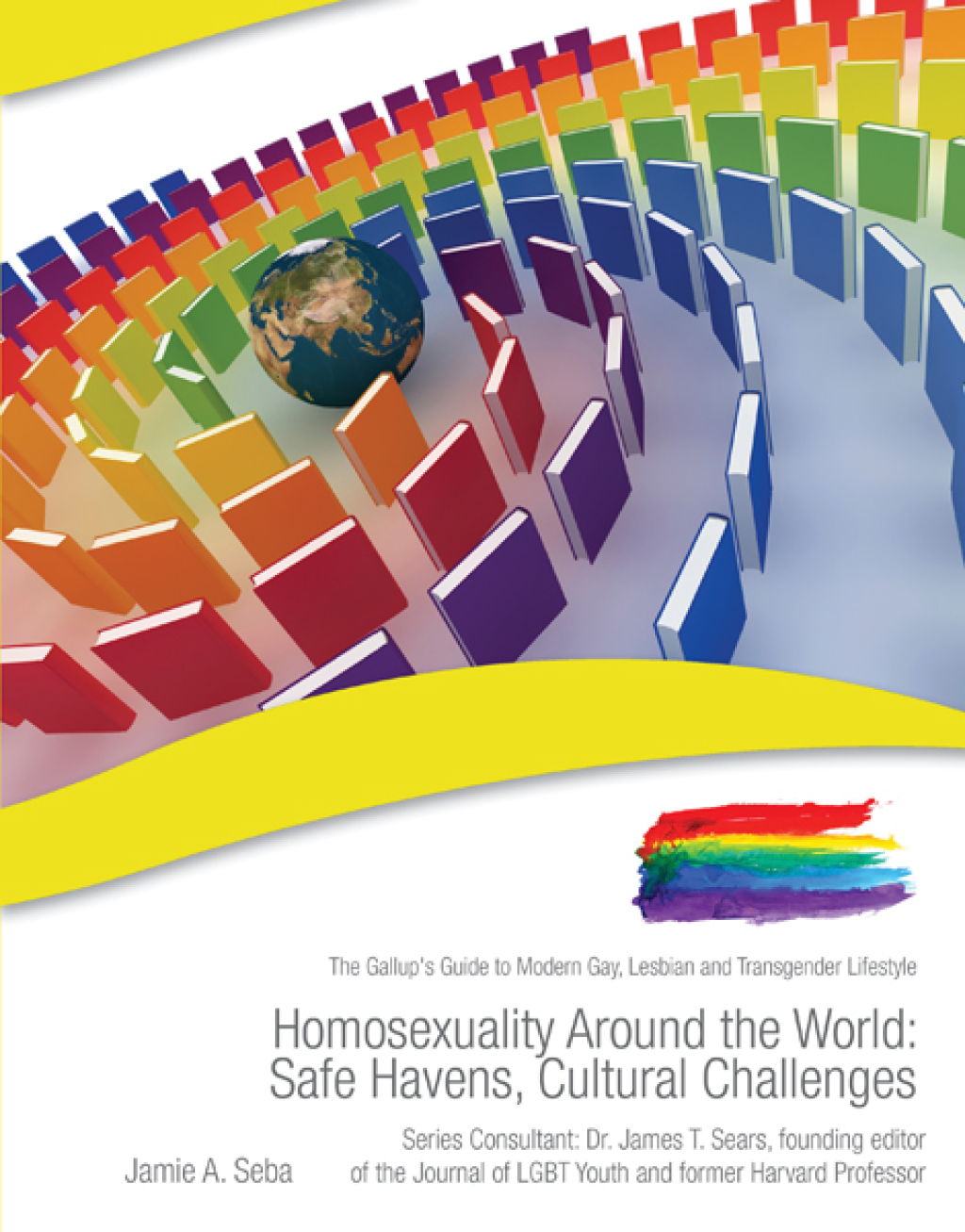 Homosexuality Around the World Safe Havens, Cultural Challenges
