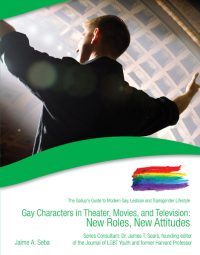 Cover image: Gay Characters in Theater, Movies, and Television 9781422220122