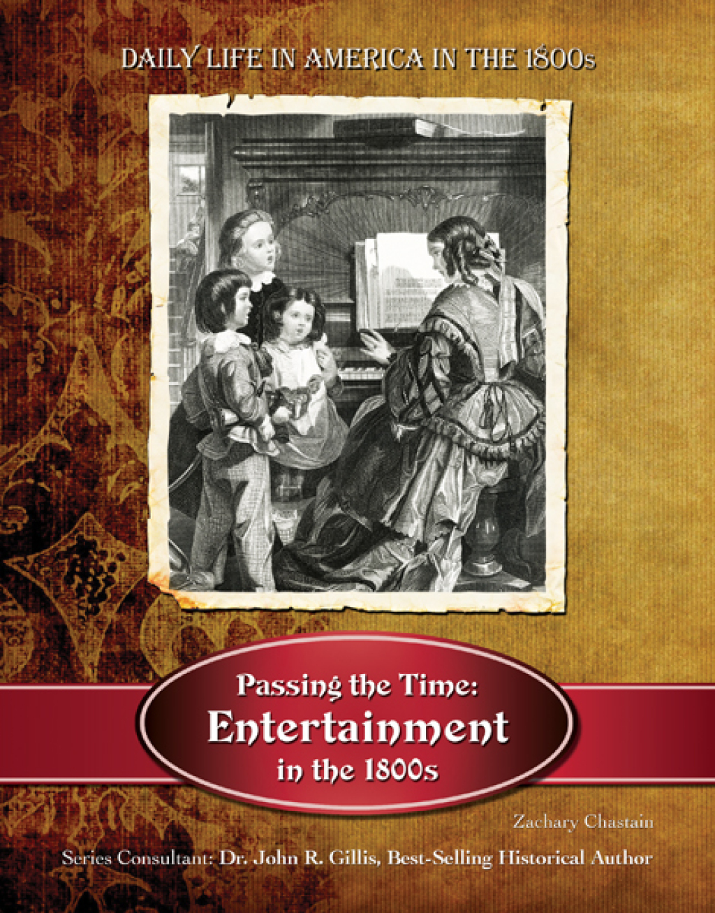Passing the Time Entertainment in the 1800s