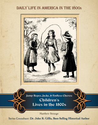 Cover image: Jump Ropes, Jacks, and Endless Chores 9781422218556.0