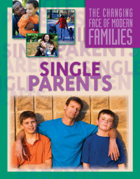 Cover image: Single Parents Families 9781422214930