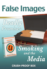 Cover image: False Images, Deadly Promises: Smoking and the Media 9781422202425