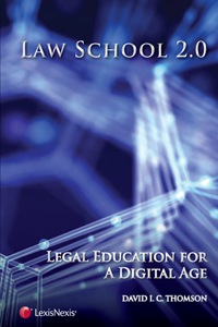Cover image: Law School 2.0: Legal Education for a Digital Age 127th edition 9781422427002