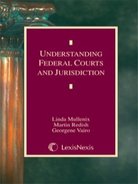 Cover image: Understanding Federal Courts and Jurisdiction 9780820528861