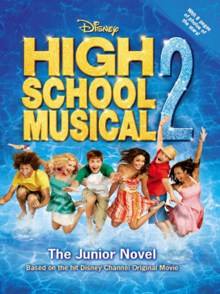 Cover image: Disney High School Musical 2 The Junior Novel