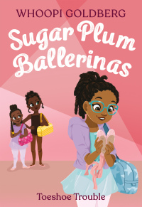 Cover image: Sugar Plum Ballerinas: Toeshoe Trouble 9781423119135