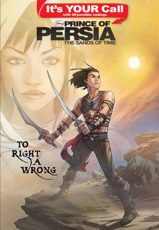 Cover image: It's Your Call: Prince of Persia: To Right a Wrong