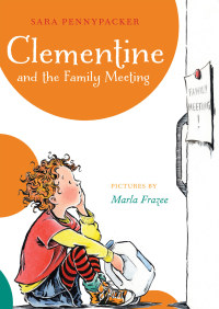 Cover image: Clementine and the Family Meeting 9781423123569