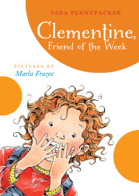 Cover image: Clementine  Friend of the Week 9781423113553
