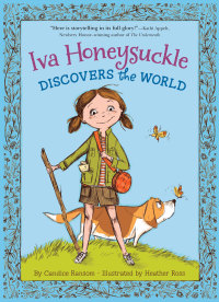 Cover image: Iva Honeysuckle Discovers the World 9781423131731