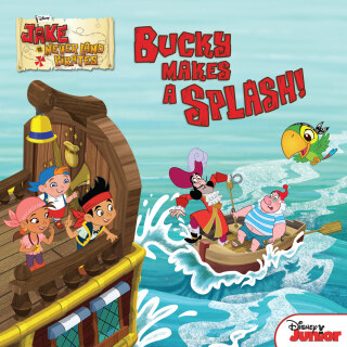 Cover image: Jake and the Never Land Pirates: Bucky Makes a Splash