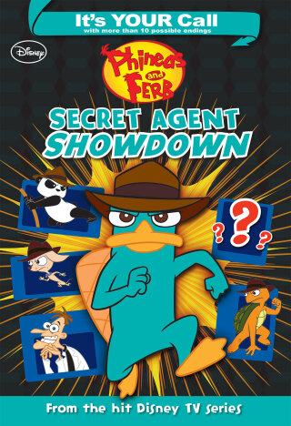 Cover image: It's Your Call: Phineas and Ferb: Secret Agent Showdown