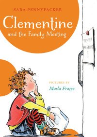 Cover image: Clementine and the Family Meeting 9781423123569