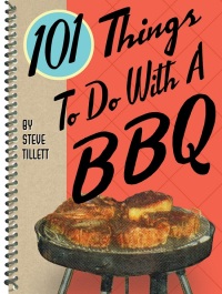 Omslagafbeelding: 101 Things To Do With A BBQ 9781586856984