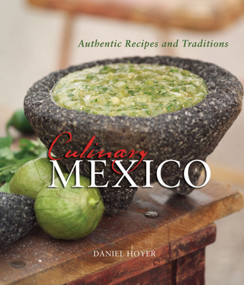 Culinary Mexico: Authentic Recipes and Traditions - FULL INSTANT DOWNLOAD | PDF DOCX EPUB