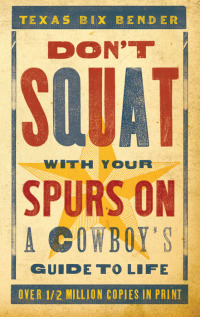 Imagen de portada: Don't Squat With Your Spurs On 9780879054700