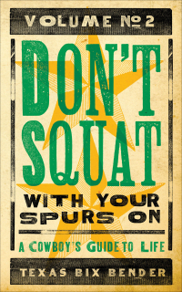 Imagen de portada: Don't Squat With Your Spurs On, Volume No. 2 9781423607007