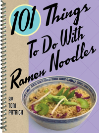 Omslagafbeelding: 101 Things To Do With Ramen Noodles 9781586857356