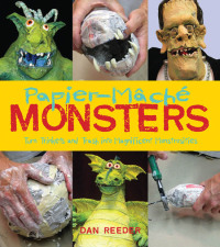 Cover image: Papier-Mâché Monsters 9781423605553