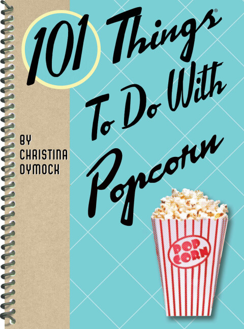 101 Things To Do With Popcorn - FULL INSTANT DOWNLOAD | PDF DOCX EPUB