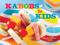 صورة الغلاف: Kabobs for Kids 9781423605577