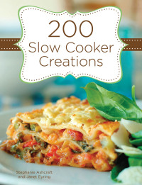Imagen de portada: 200 Slow Cooker Creations 9781423617020