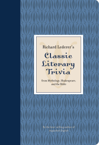 表紙画像: Richard Lederer's Classic Literary Trivia 9781423602125