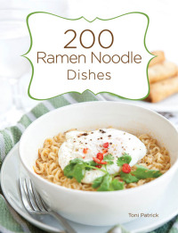 Immagine di copertina: 200 Ramen Noodle Dishes 9781423624516