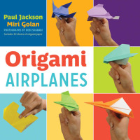 Cover image: Origami Airplanes 9781423624592