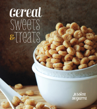 表紙画像: Cereal Sweets & Treats 9781423632153