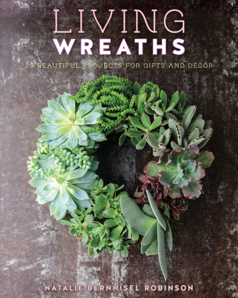 Living Wreaths: 20 Beautiful Projects for Gift and Decor - FULL INSTANT DOWNLOAD | PDF DOCX EPUB