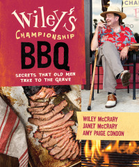Titelbild: Wiley's Championship BBQ 9781423636311