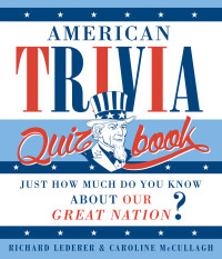 صورة الغلاف: American Trivia Quiz Book 9781423637264
