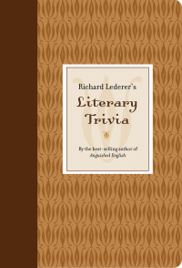 表紙画像: Richard Lederer's Literary Trivia 9781423602118